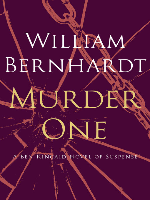 Title details for Murder One by William Bernhardt - Wait list